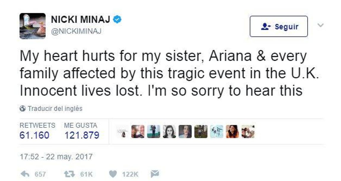 Nicki Minaj, cantante. «Mi corazón me duele por mi hermana, Ariana y cada familia afectada por este trágico acontecimiento en el U.K. Inocentes vidas perdidas. Siento mucho escuchar esto»