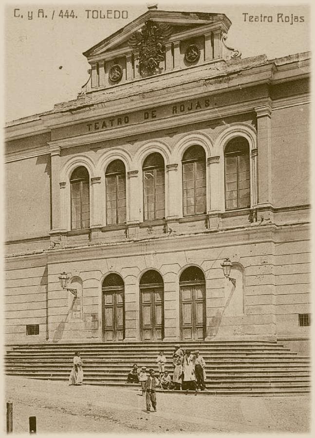 Teatro Rojas de Toledo donde llegó el Cinematógrafo Lumière en 1897. Postal editada hacia 1914. Archivo Municipal de Toledo. 