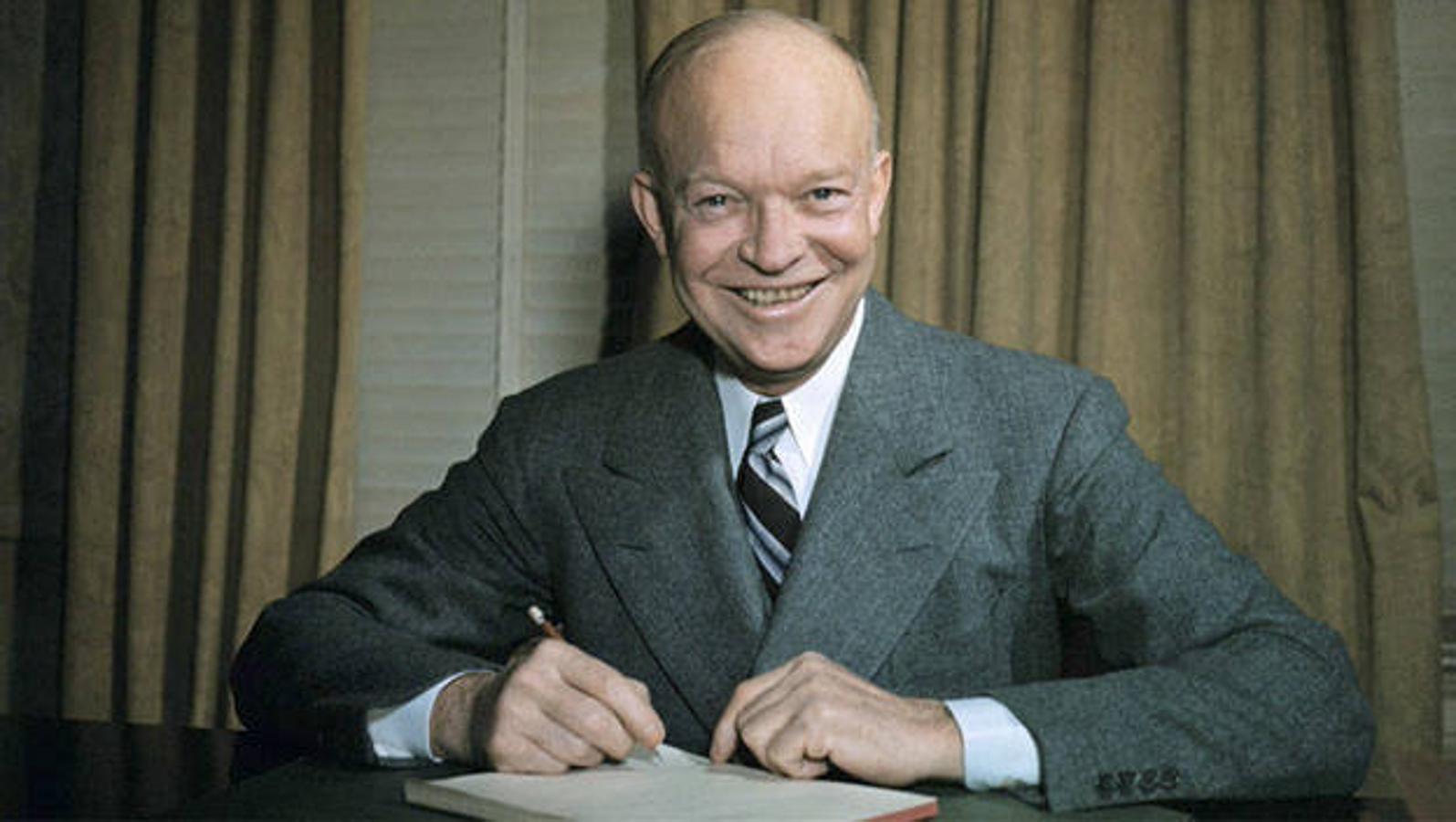 Dwight Eisenhower. 