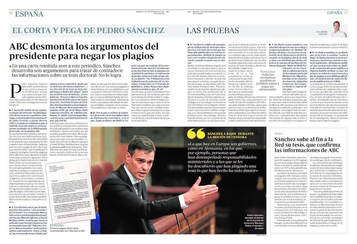Las pruebas. En una carta remitida a ABC, Pedro Sánchez criticaba las informaciones, negaba el plagio y explicaba sus argumentos. ABC rebatió sus alegaciones explicando que cada vez que se copia y se pega de otra obra, hay que entrecomillar, citar la publicación original y la página. Su inclusión en la bibliografía no exime de cumplir este proceso.
