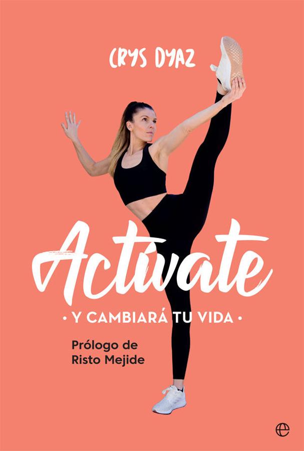 Actívate y cambiará tu vida. La entrenadora Crys Dyaz ha publicado «Actívate y cambiará tu vida» donde se encuentra actividad física, alimentación, evolución empresarial, motivación, últimas tendencias, sus rutinas preferidas e incluso recetas.