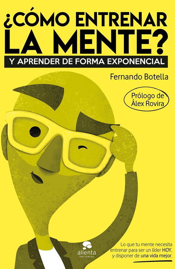 «¿Cómo entrenar la mente?», de Fernando Botella. El escritor, conferenciante y CEO de «Think&amp;Action», Fernando Botella, aporta en<a href="https://www.abc.es/bienestar/psicologia-sexo/psicologia/abci-exito-bloquea-y-puede-lleve-fracaso-202006170408_noticia.html"> «¿Cómo entrenar la mente?»</a> un «gimnasio» lleno de ejercicios y consejos para activar la actividad mental y abrir todos nuestros «poros» para que cale bien el conocimiento que nos llega en el día a día,