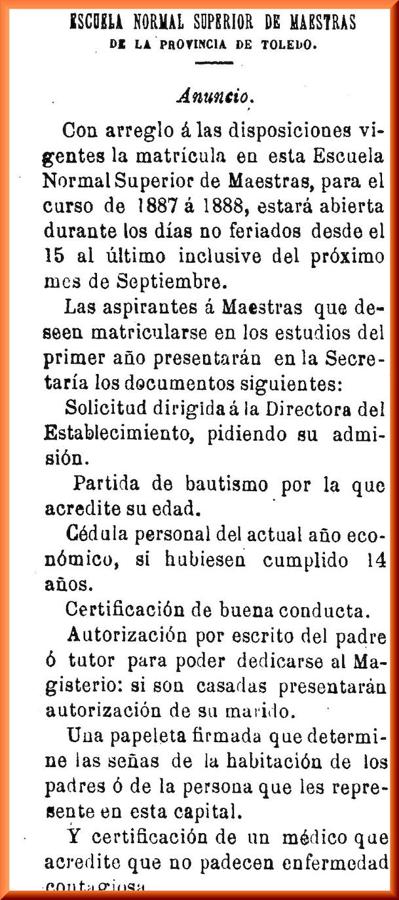 ⦁Algunos de los requisitos para la matriculación de alumnas en la Normal de Maestras. Boletín Oficial de la Provincia de Toledo (21/08/1887). 