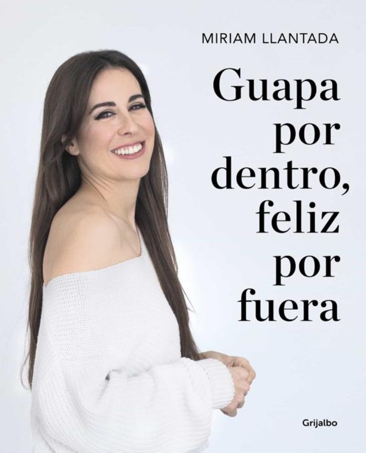 'Guapa por dentro, feliz por fuera'. La psicóloga y experta en dermocosmética <a href="https://www.abc.es/bienestar/psicologia-sexo/psicologia/abci-importante-cuidarse-y-buscar-belleza-pero-respetando-nuestra-personalidad-202102110301_noticia.html" target="_blank">Miriam Llantada</a> publica «Guapa por dentro, feliz por fuera» (Ediciones Grijalbo), un libro en el que trata muchos de los factores que influyen en nuestro bienestar interior.