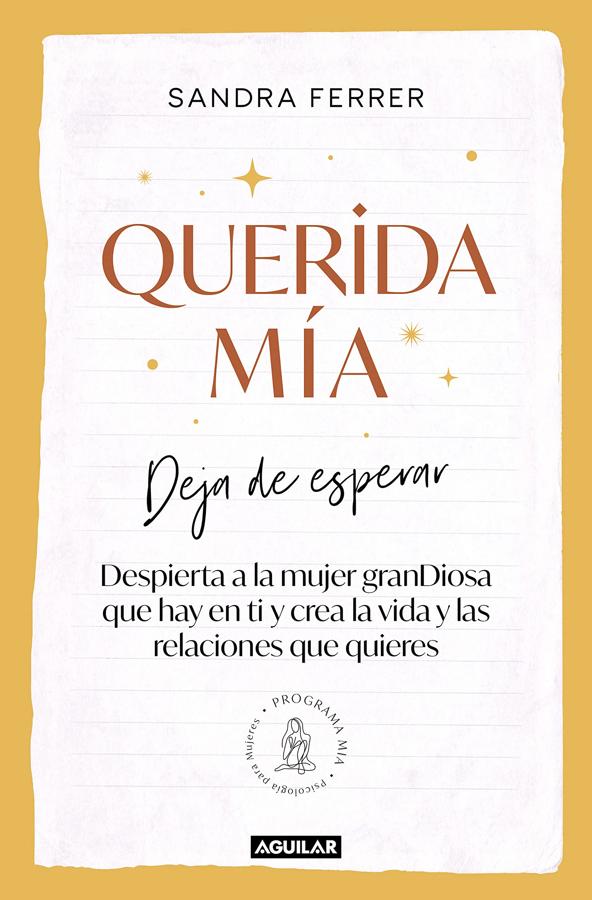 'Querida mía', de Sandra Ferrer. Se trata de un '<a href="https://www.abc.es/bienestar/psicologia-sexo/psicologia/abci-veces-cuando-tiramos-toalla-conectamos-nuestro-interior-202204210153_noticia.html" target="_blank">libro experiencia</a>', de reflexiones en voz alta y con ejercicios prácticos para que la lectora pueda encontrar las respuestas en ella misma y deje de mostrarse como alguien que realmente no es.