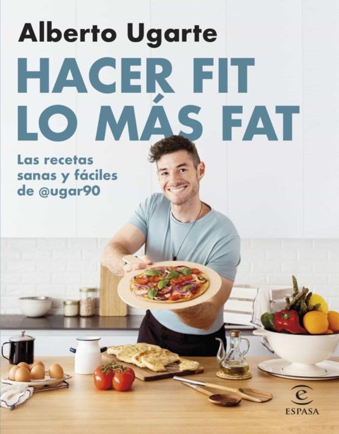 'Hacer fit lo más fat'. '<a href="https://www.abc.es/bienestar/alimentacion/abci-recetas-para-perder-peso-no-ensaladas-tomate-y-lechuga-202210232341_noticia.html" target="_blank">Hacer fit lo más fat</a>' (Espasa), de @ugar90, nos ayuda a encontrar desde tostadas francesas de 'cheesecake' hasta hummus de aceituna negra, entre otras recetas a las que no te podrás resistir.