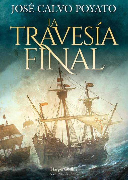 Portada de 'La travesía final', que Harper Collins publicará el 14 de abril