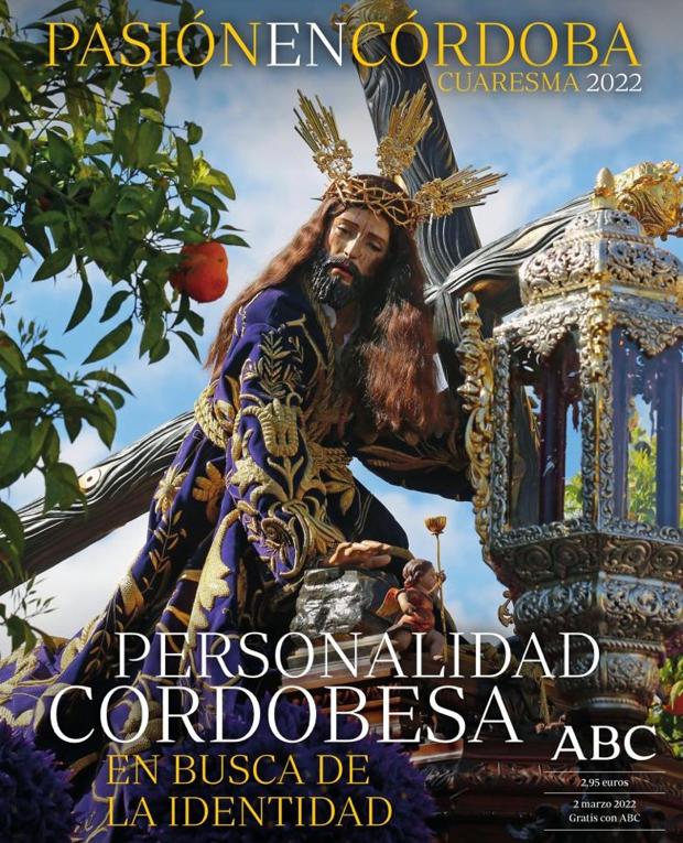 La revista 'Pasión en Córdoba' de 2022, gratis con ABC el Miércoles de Ceniza, 2 de marzo