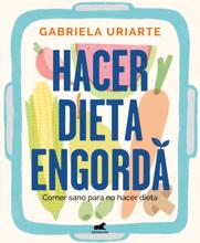 'Hacer dieta engorda', de Gabriela Uriarte.