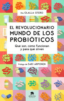 'El revolucionario mundo de los probióticos' (Alienta Editorial).