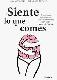 'Siente lo que comes' (Diana).