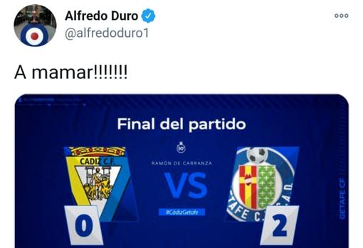 Captura del 'tuit' de Alfredo duro a la finalización del Cádiz - Getafe.