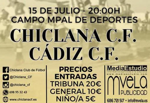 Cartel del encuentro amistoso entre Chiclana y Cádiz CF.