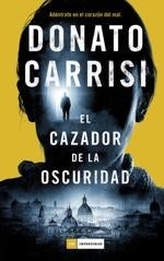 Todos los pecados caben en la Roma de Donato Carrisi