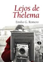 Cubierta de «Lejos de Thelema» (Almuzara), novela de Emilio G. Romero