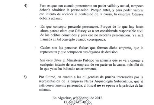 Impresiones del fiscal sobre el caso y afirmación de que no se opone a las diligencias solicitadas