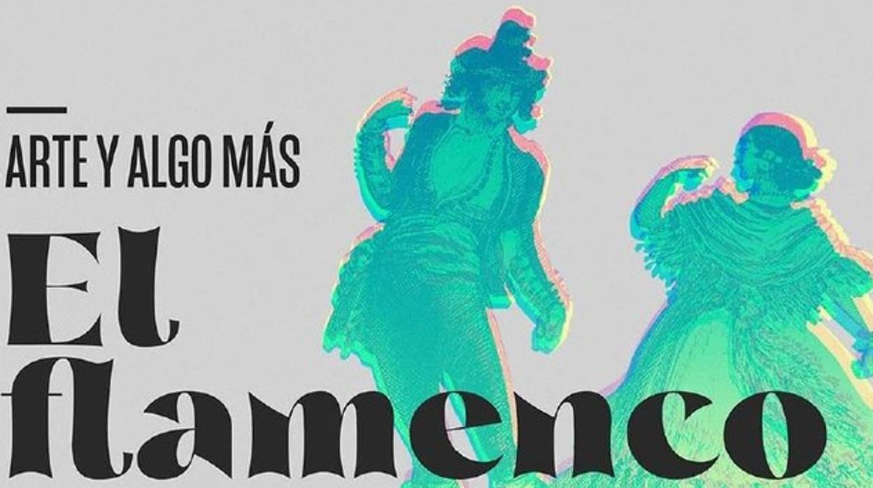 Cartel de las jornadas «El Flamenco hoy: Arte y algo más»