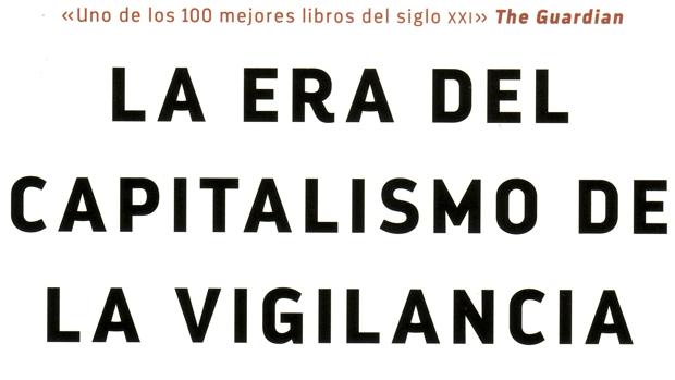 Libros recomendados: «La era del capitalismo de la vigilancia», de Shoshana Zuboff