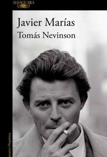 «Tomás Nevinson». Javier Marías. Alfaguara, 2021. 680 páginas. 22,90 euros. E-book: 10,99