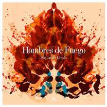 Disco 'Hombres de Fuego' (Universal, 2021)