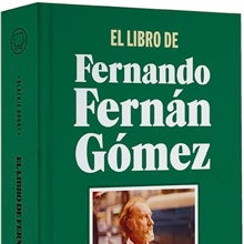 Fernando Fernán Gómez, un vago que trabajaba mucho