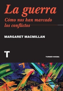 'La guerra. Cómo nos han marcado los conflictos'. Margaret MacMillan. Trad.: Lucía Martínez Turner, 2021. 352 páginas. 22,90 euros