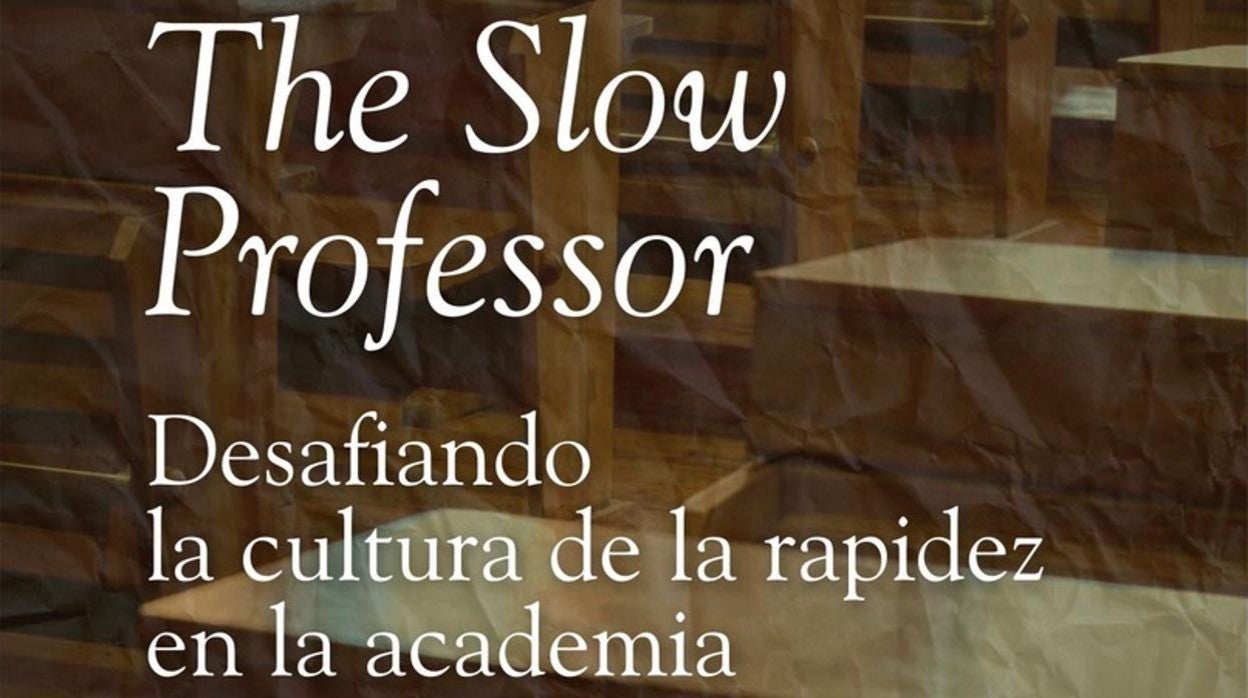 Portada de 'The Slow Professor'