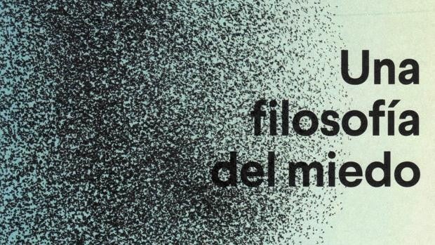 Libros recomendados: 'Una filosofía del miedo', de Bernat Castany