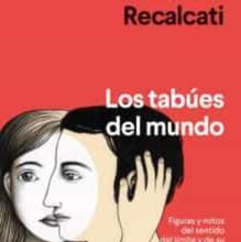 ‘Los tabúes del mundo’ . Massimo Recalcati. Anagrama, 2022. 218 páginas. 18,90 euros