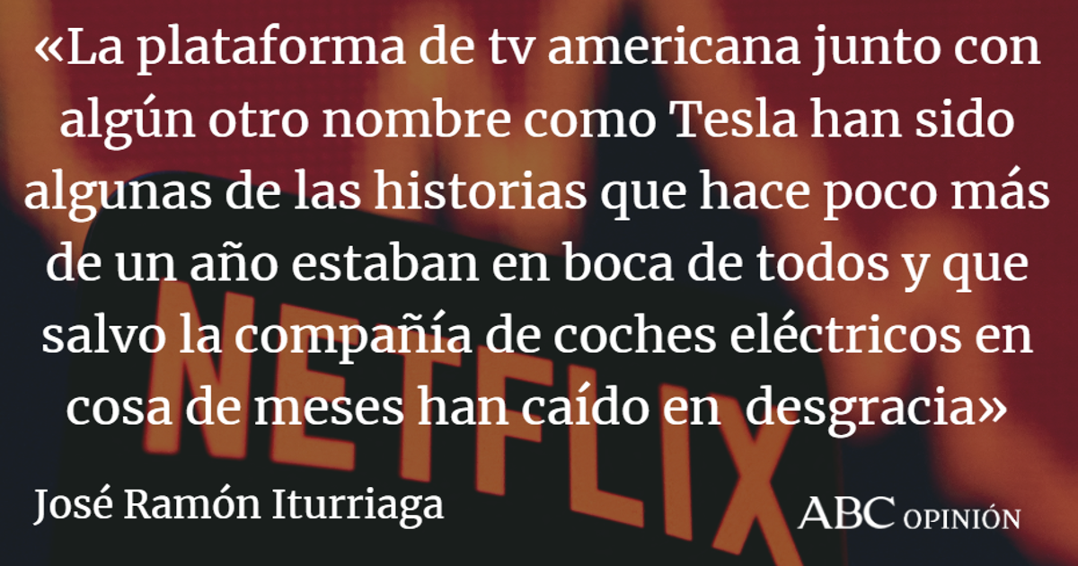 José Ramón Iturriaga: Netflix y el signo de los tiempos