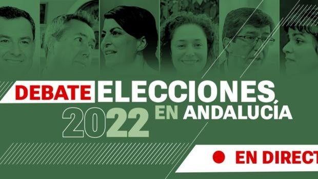 Debate elecciones Andalucía 2022, en directo: Así hemos contado el debate decisivo entre los candidatos a las elecciones andaluzas