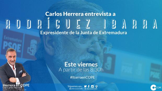 Carlos Herrera entrevista a Rodríguez Ibarra este viernes en COPE