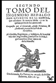 Segunda parte del Quijote escrita por Fernández de Avellaneda (1614)