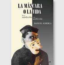 La máscara o la vida. De la autofiicción a la antificción. Ed. Pálido fuego. Málaga, 2017