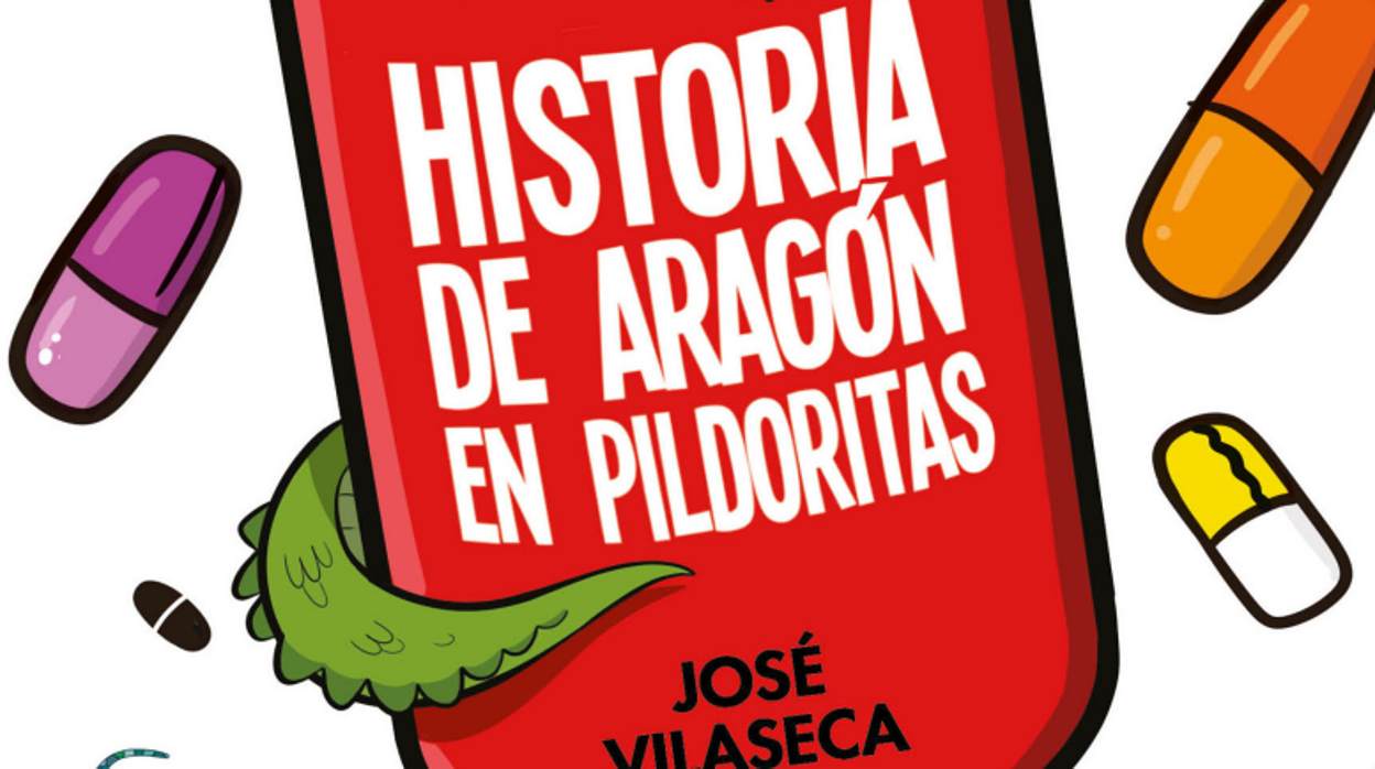 Una imagen de la portada del libro 'Historia de Aragón en pildoritas'