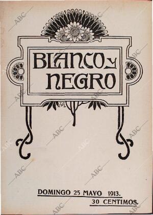 BLANCO Y NEGRO MADRID 25-05-1913