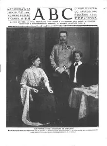 Portada del día 30 de Junio de 1914. El Archiduque Francisco Fernando con su esposa, la duquesa Sofía de Hohenberg, y su hijo mayor, el Príncipe Maximiliano Carlos, víctimas de un atentado en Sarajevo.