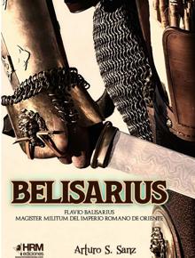 Belisario, el general romano que logró reconquistar Italia y el norte de África en plena Edad Media