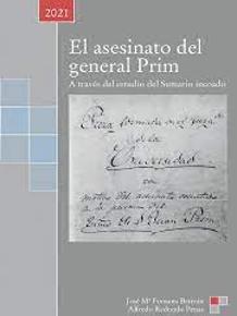 La última investigación sobre la muerte de Prim apunta al general Serrano y exculpa a los republicanos