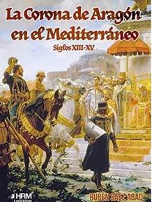 Portada de ‘La Corona de Aragón en el Mediterráneo’.