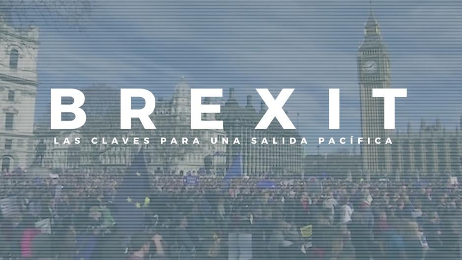 Brexit: las claves para una salida pacífica de la Unión Europea