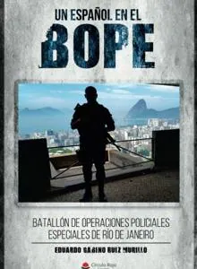 Un español desvela a ABC los secretos de las fuerzas especiales que causan pavor a los narcos de Brasil