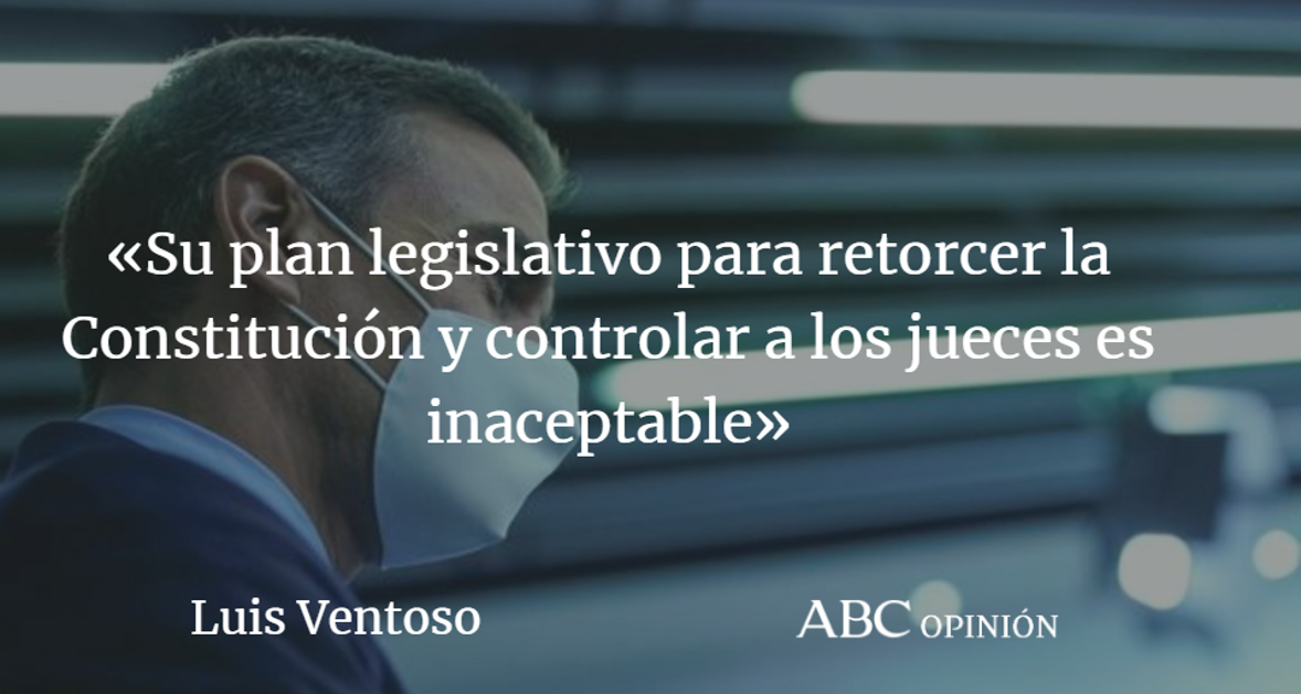 Luis Ventoso: Sánchez, tics autoritarios