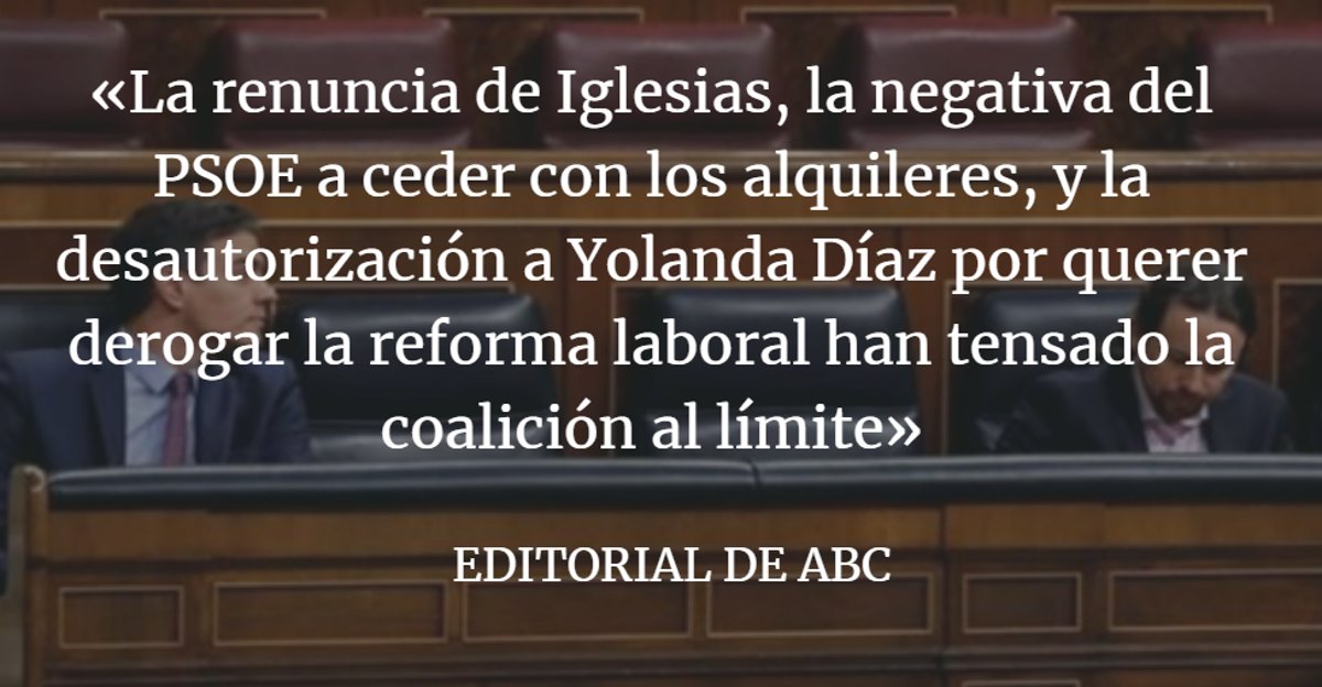 Editorial ABC: PSOE-Podemos, estado crítico