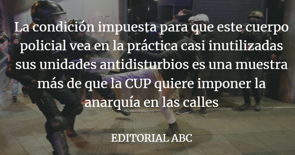 Editorial ABC: Más caos para Cataluña con los Mossos desprotegidos