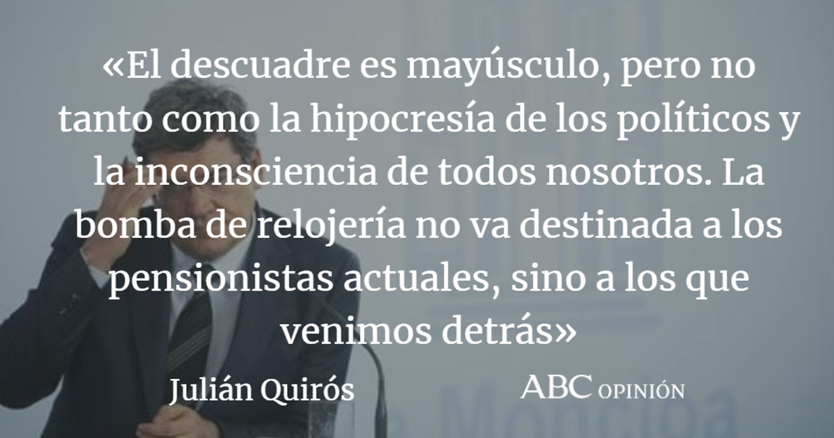Julián Quirós: Pensiones, nos mienten