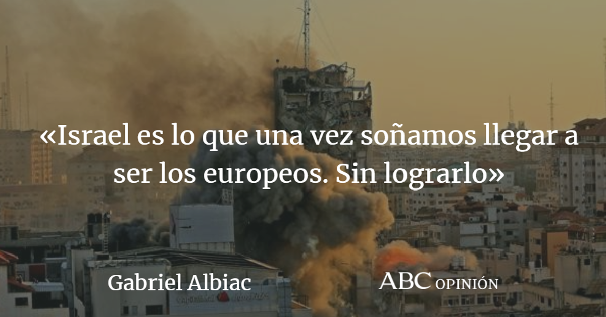 Gabriel Albiac: Israel, Israel...