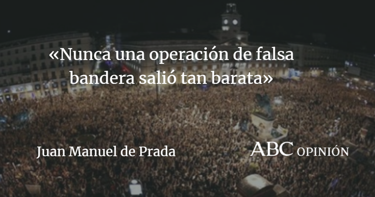 Juan Manuel de Prada: El mito sistémico del 15-M