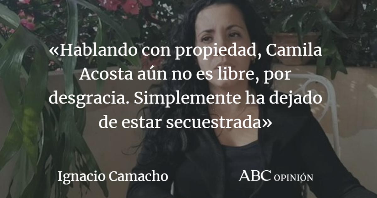 Ignacio Camacho: La libertad de Camila
