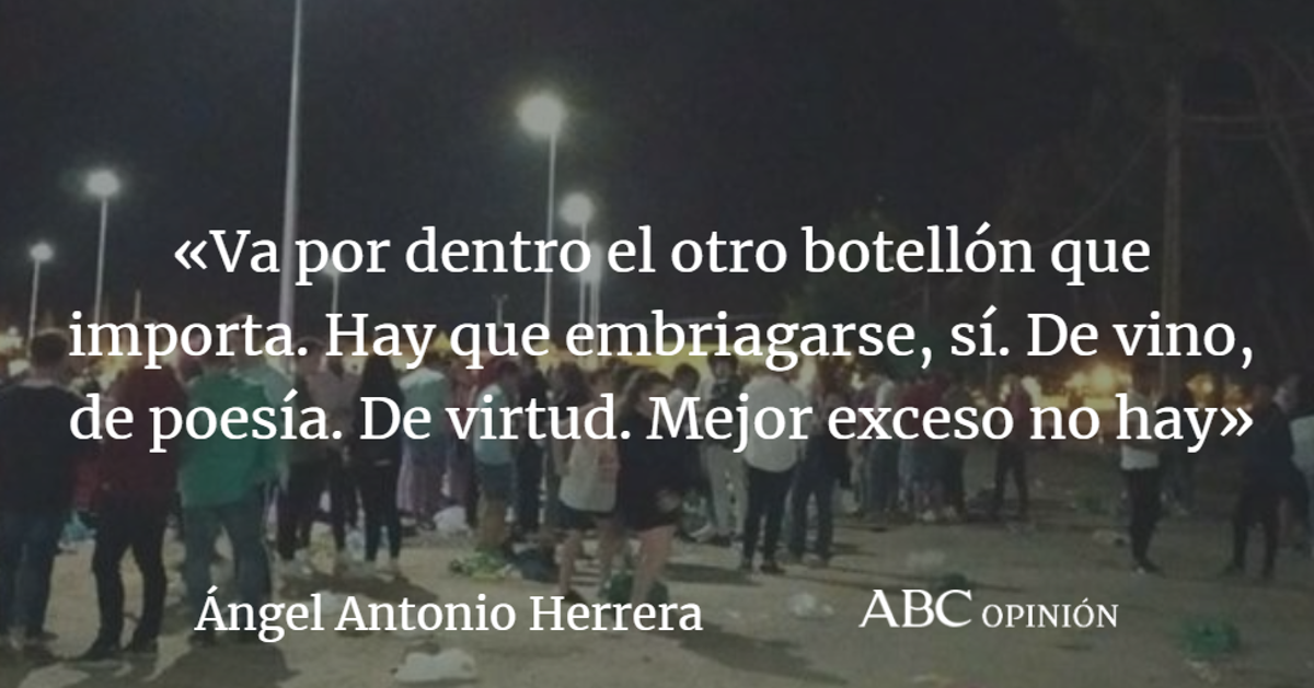Ángel Antonio Herrera: Viva el botellón